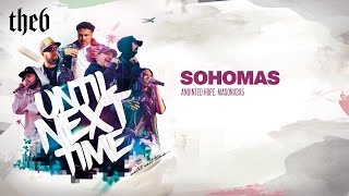 The6 - SOHOMAS (feat. Anointed Hope and Masonx3x5)