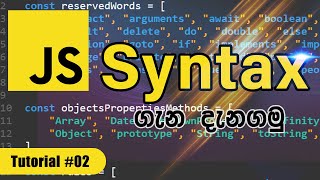 JavaScript Syntax | JavaScript tutorial #02 | In Sinhala with English subtitles - In 2021 in 25 min