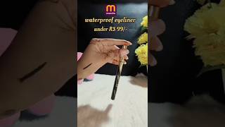 waterproof eyeliner meesho review under Rs 99 /- 🧿 go for it #meesho #viralvideo #shorts