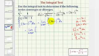Ex: Infinite Series - Integral Test (Radical and Divergent)