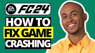 How To Fix Ea Sports FC 24 Keeps Crashing On PC - Crashing FIFA 24
