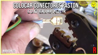 Como colocar TERMINALES  FASTON con crimpador