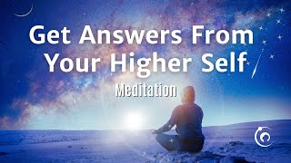 Answers From Your Higher Self | 10 Minute Guided Meditation
