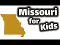 Missouri for Kids | US States Learning Video