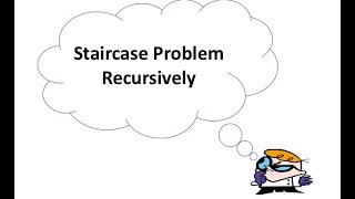 Amazon Interview Question : StairCase Problem