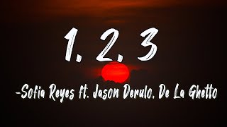 1, 2, 3 (Lyrics)-Sofia Reyes ft. Jason Derulo, De La Ghetto || Core Lyrics