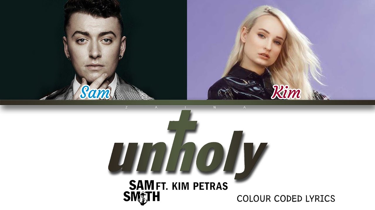 Sam Smith X Kim Petras 'Unholy' Lyrics | Colour Coded Lyrics | Zaina ...