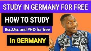 STUDY IN GERMANY FOR FREE | HOW TO STUDY BACHELOR'S, MASTER'S AND PHD FOR FREE IN GERMANY