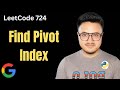 Find pivot index Leetcode 724 problem with Python