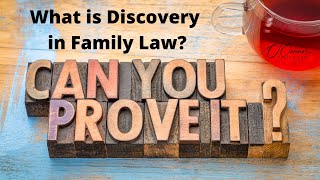 What is Discovery During Divorce or Custody Cases?