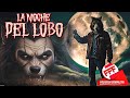 LA NOCHE DEL HOMBRE LOBO | Película Completa de MIEDO y TERROR en Español