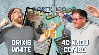 Grixis White vs 4c Nadu Combo || North 100 Showdown