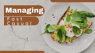 How to Successfully Manage a Fast Casual Restaurant: Expert Tips & Strategies