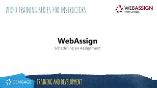 WebAssign: Scheduling an Assignment