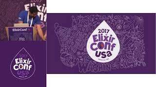 ElixirConf 2017 Lighting Talks