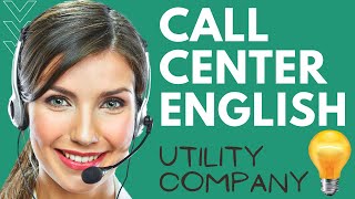 English for Call Centers ๐๐ปโโ๏ธ | Utility Company | Role Play Practice