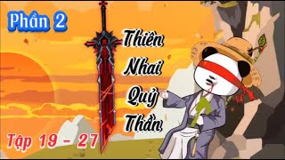 [ Phần 2 ] Thiên Nhai Quỷ Thần - Tập 19 - 27 | Hòa Vietsub