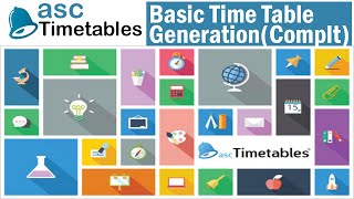 Basic Time Table Generation | ASC Timetables 2019 | Automatic Timetable Generation Software