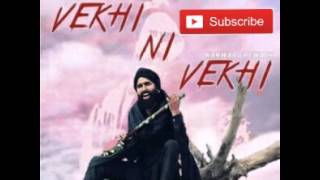 Vekhi Ni Vekhi by Kanwar Grewal new latest song 2016