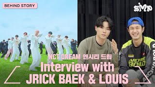 NCT DREAM 엔시티 드림 ‘Broken Melodies’ Interview of Choreographer JRICK BAEK \u0026 LOUIS