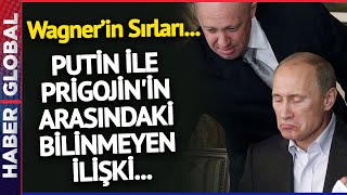 Putin Wagner'in Kurucusu Prigojin'le Böyle Tanışmış... İşte Wagner'in Bilinmeyenleri...