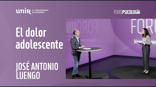 El dolor adolescente, con José Antonio Luengo | #ForoPSICOLOGÍA