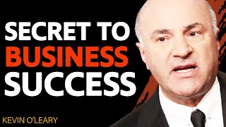 HONEST TRUTH About Creating A SUCCESSFUL BUSINESS & Why MOST FAIL! | Kevin O'Leary