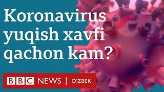 Коронавирус юқиш хавфи нима қилган пайт паст бўлади? BBC News O'zbek