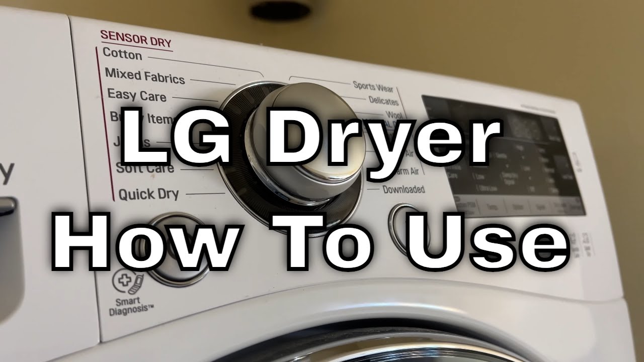 Lg Dryer How To Use Youtube