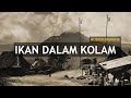 IKAN DALAM KOLAM - ORIGINAL (Husein Bawafie)