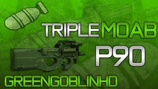 MW3: Triple MOAB w/P90!!