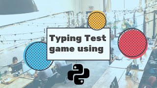 Typing Test Game Using Python