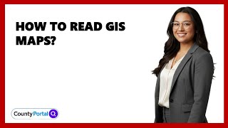 How To Read Gis Maps?