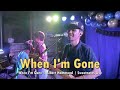 WHEN I'M GONE COVER BY SWEETNOTES