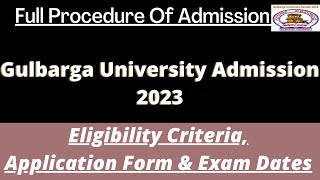 Gulbarga University Admission 2023: Application (Soon), Dates, Eligibility, Pattern, Syllabus