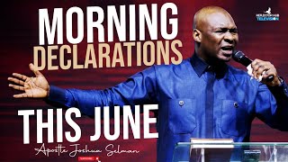 DECLARE THIS SCRIPTURES PRAYER EVERY MORNING IN JUNE 2024 - APOSTLE JOSHUA SELMAN