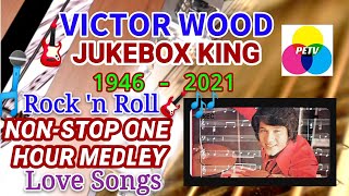 VICTOR WOOD - NON-STOP ONE HOUR SONG MEDLEY- HIS GREATEST HITS