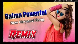 Balma Powerful Dj Remix || Ajay Hooda || New Haryanvi Dj Remix 2022 || Bittu Music