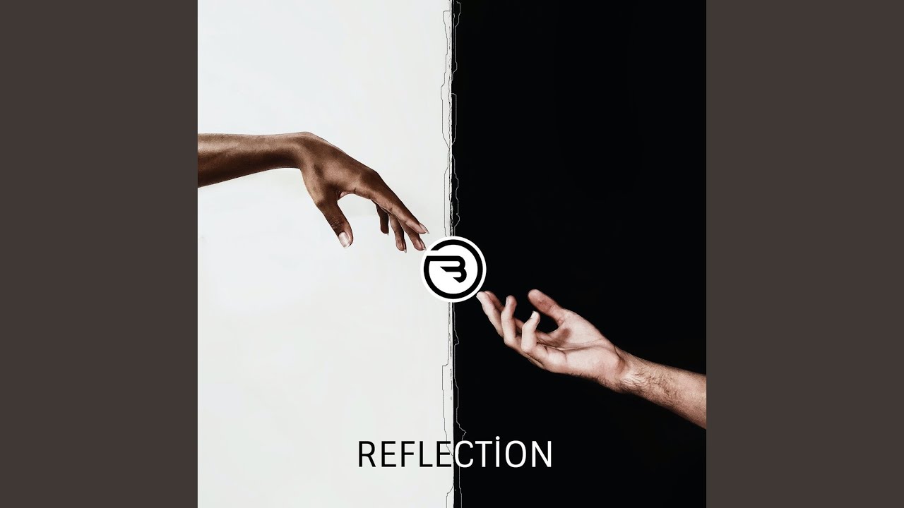 Reflection Youtube Music