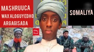 mashruuca waxaloguyedho argagisada -wamashruuc aykufashilmeeen siyasiyinta somaliya