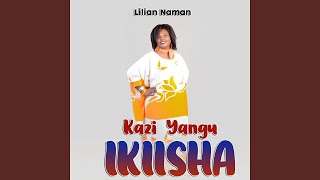 KAZI YANGU IKIISHA