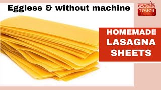 Homemade Eggless Lasagna Sheets - Without Machine | Pasta sheets | Easy Lasagna sheets