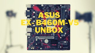 ASUS EX-B460M-V5 Intel 10th Gen M-ATX Motherboard unbox #Asus #Motherboard #ASUSEXB460MV5