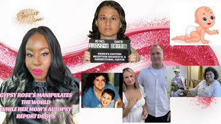 GYPSY ROSE MOTHER’S AUTOPSY RELEASED & GYPSY IS BEGGING FOR SYMPATHY #gypsyroseblanchardcase