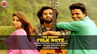 New Himachali Pahari Nati Song | THE MODERN FOLK NOTE By AC Bhardwaj & Sakshi Sharma