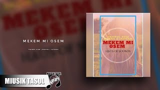 Trabol Sum, Mossa \u0026 Jaywah - Mekem Me Osem