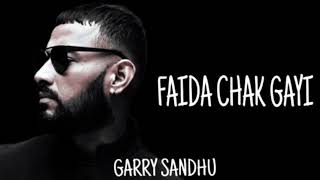 FAIDA CHAK GAYI || GARRY SANDHU || LATEST PUNJABI SAD SONG || 2021
