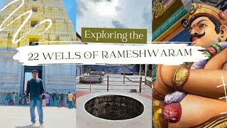 Unravel the Mysteries of 22 Wells of Rameshwaram Temple | Kya hai 22 Wells ka Mahathav? | Vlog