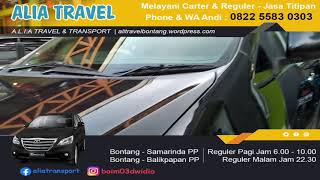 ALIA TRAVEL \u0026 TRANSPORT BONTANG - SAMARINDA - BALIKPAPAN PP