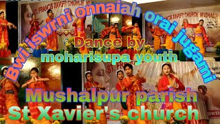 Bwi iswrni onnaiah orai jugami// bodo gospel dance by moharisupa//at Mushalpur parish// Pnzl Dmry//